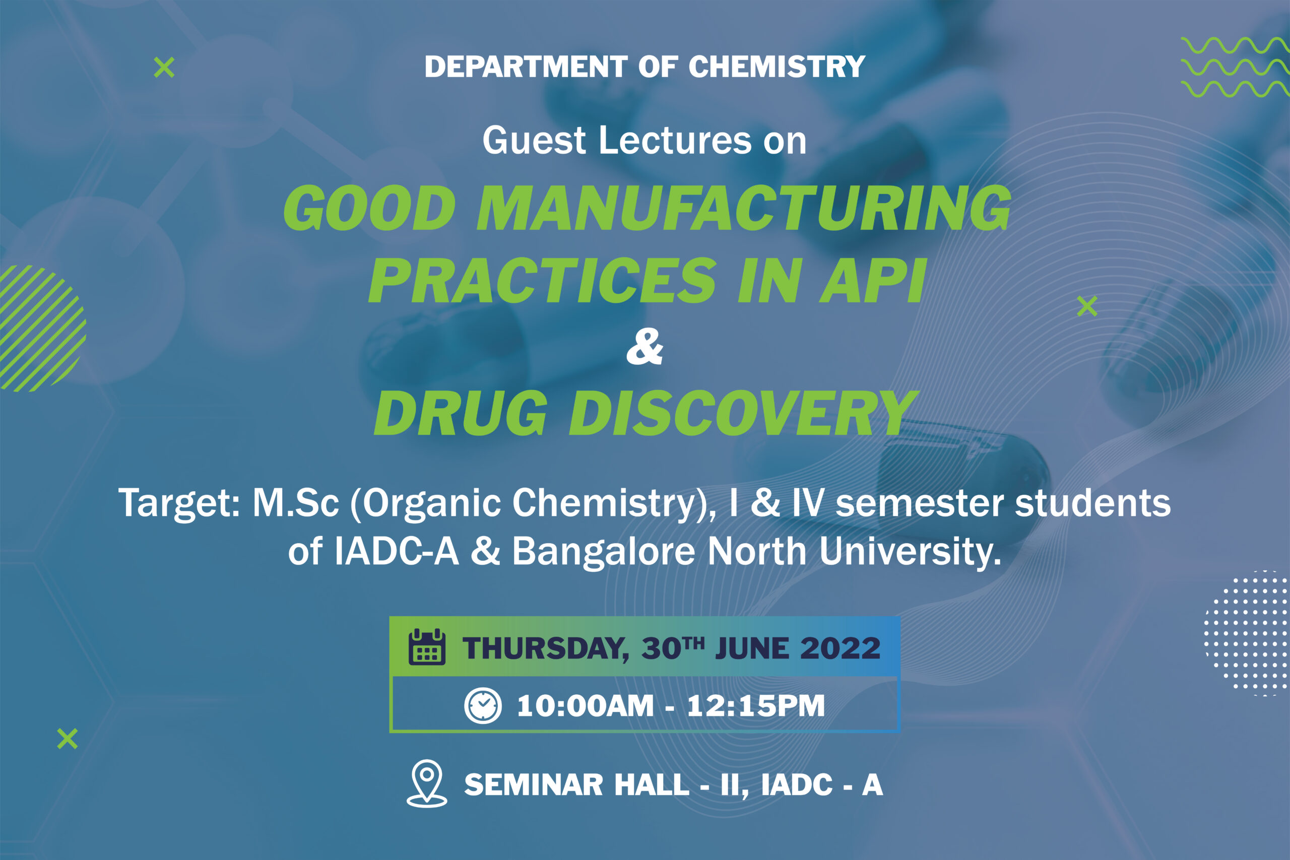Guest lecture on Good Manufacturing Practice in API & Drug Discovery